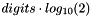 $digits \cdot log_{10}(2)$